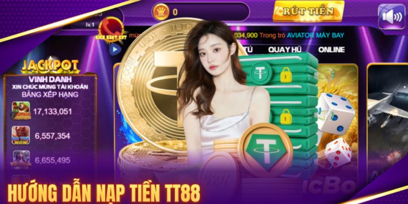 Hướng dẫn từng bước nạp tiền TT88