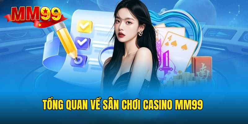 mm99-casino-tong-quan