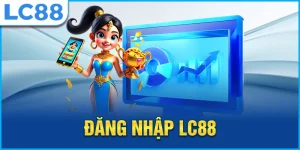 cach-truy-cap-vao-nha-cai-lc88-khi-bi-chan