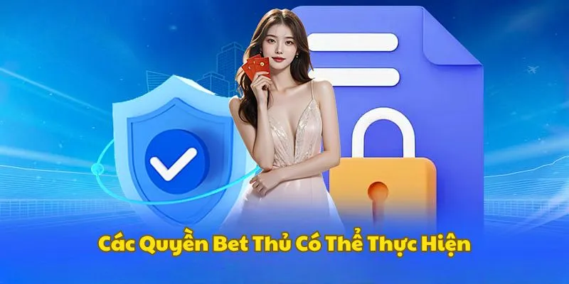 cac-quyen-bet-thu-co-the-thuc-hien