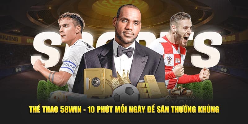 the-thao-58win-tong-quan