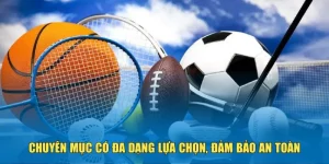 Nhà cái đem tới nhiều lựa chọn cược cho hội viên