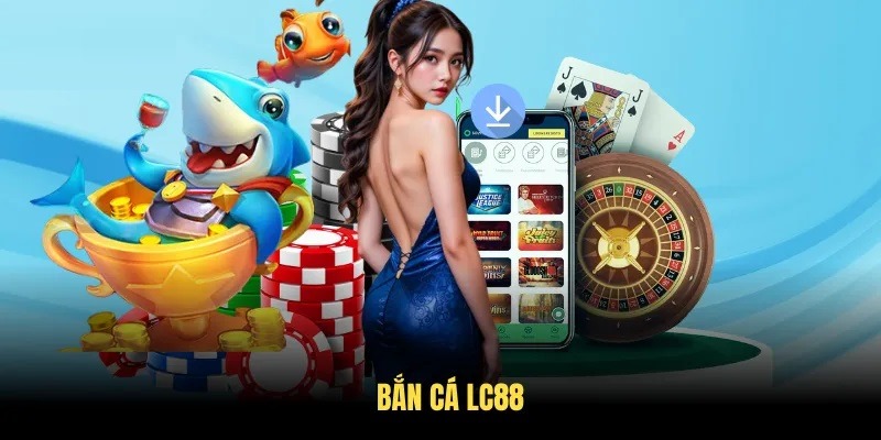 gioi-thieu-sanh-game-ban-ca-lc88