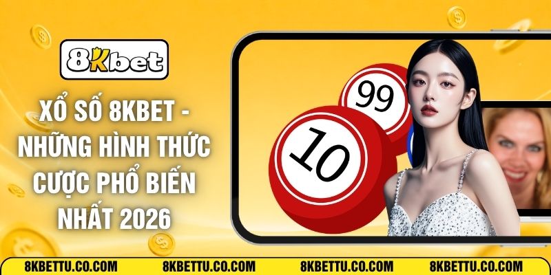 Xổ Số 8KBET