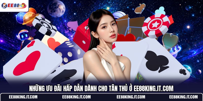 nhung-uu-dai-hap-dan-danh-cho-tan-thu-o-ee88king-it-com