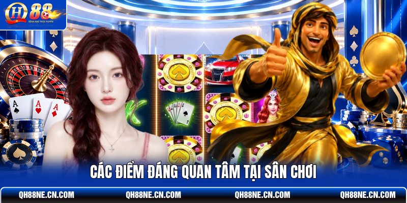 cac-diem-dang-quan-tam-tai-san-choi