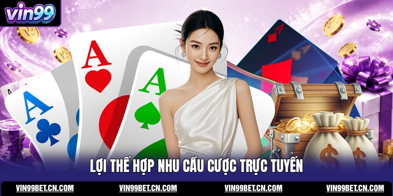 loi-the-hop-nhu-cau-cuoc-truc-tuyen