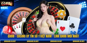 qh88-casino-uy-tin-so-1-viet-nam-link-qh88-moi-nhat