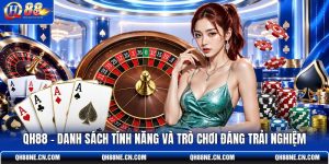 qh88-danh-sach-tinh-nang-va-tro-choi-dang-trai-nghiem
